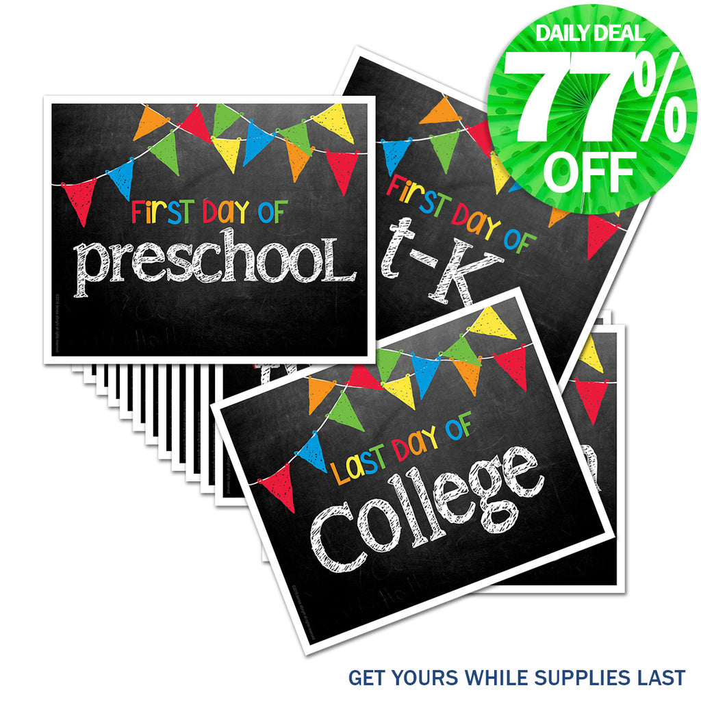 First & Last Day of School Signs | 17 Grades including T-K | Primary Flags | Daily Deal