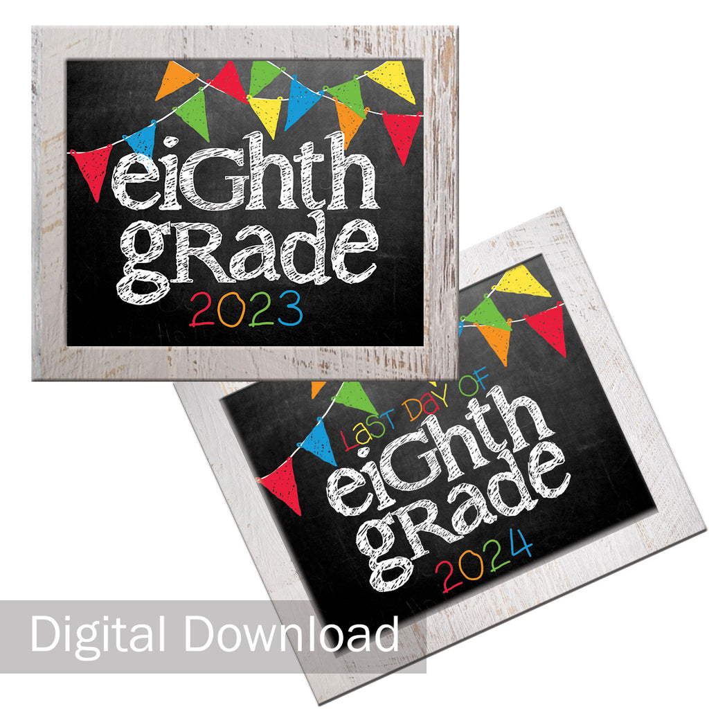 2023-2024 First/Last Day of School Photo Prop Signs | 8th Grade | Primary | Digital Download | Printable 8x10