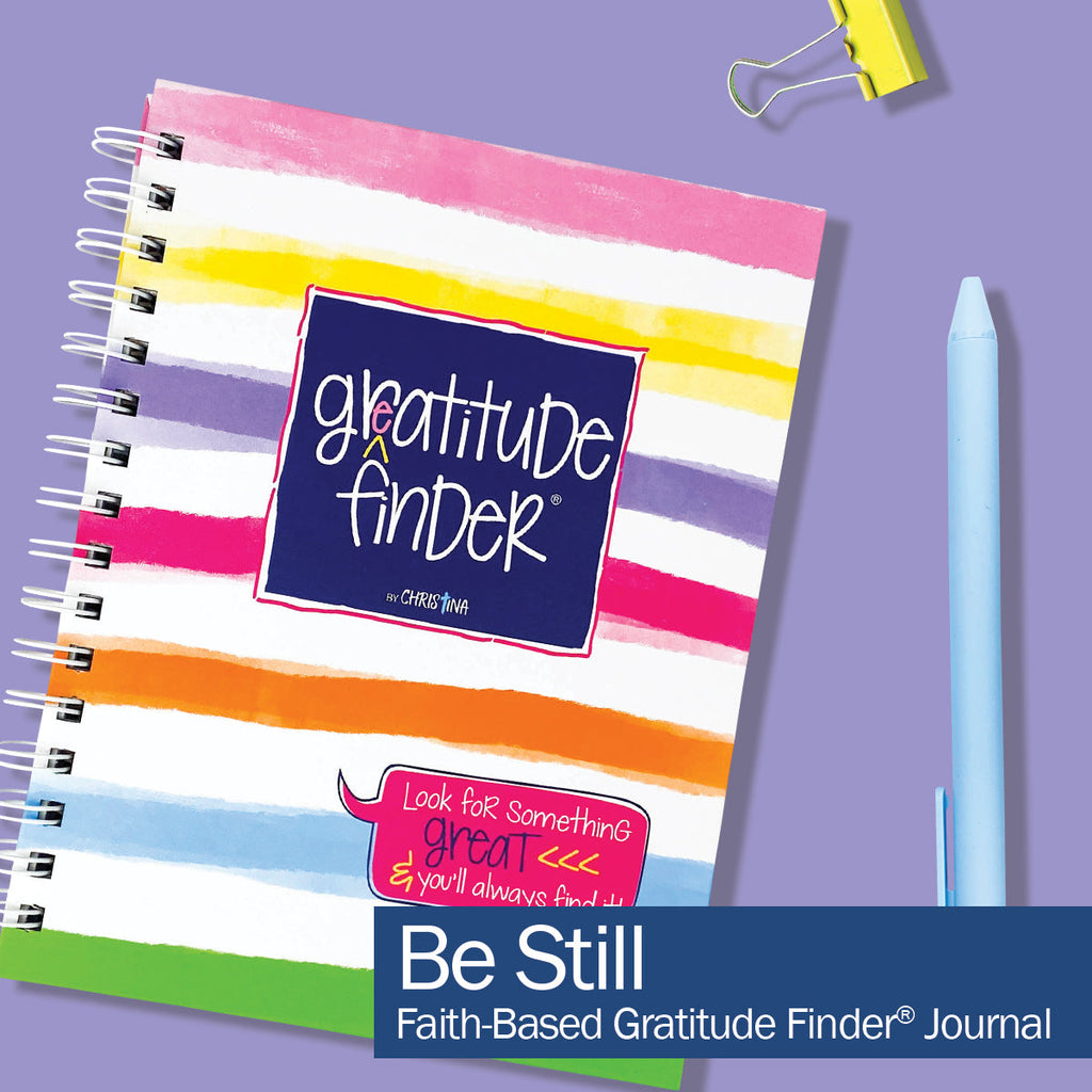 Gratitude Finder® Gratitude Journals by Christina | Faith-Based Styles | Be Still