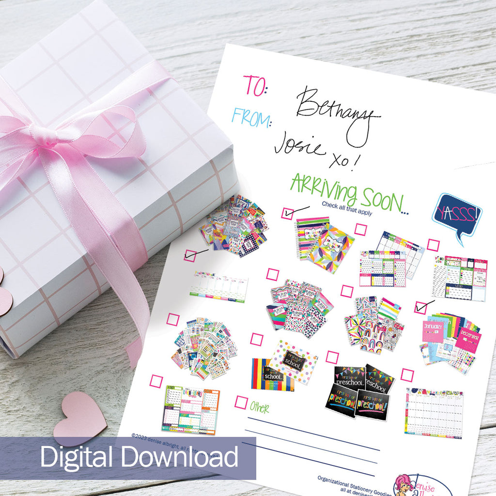 FREE Digital Download | Denise Albright® "Arriving Soon" Gift Fill-In Printable | Print-ready, Delivered Instantly