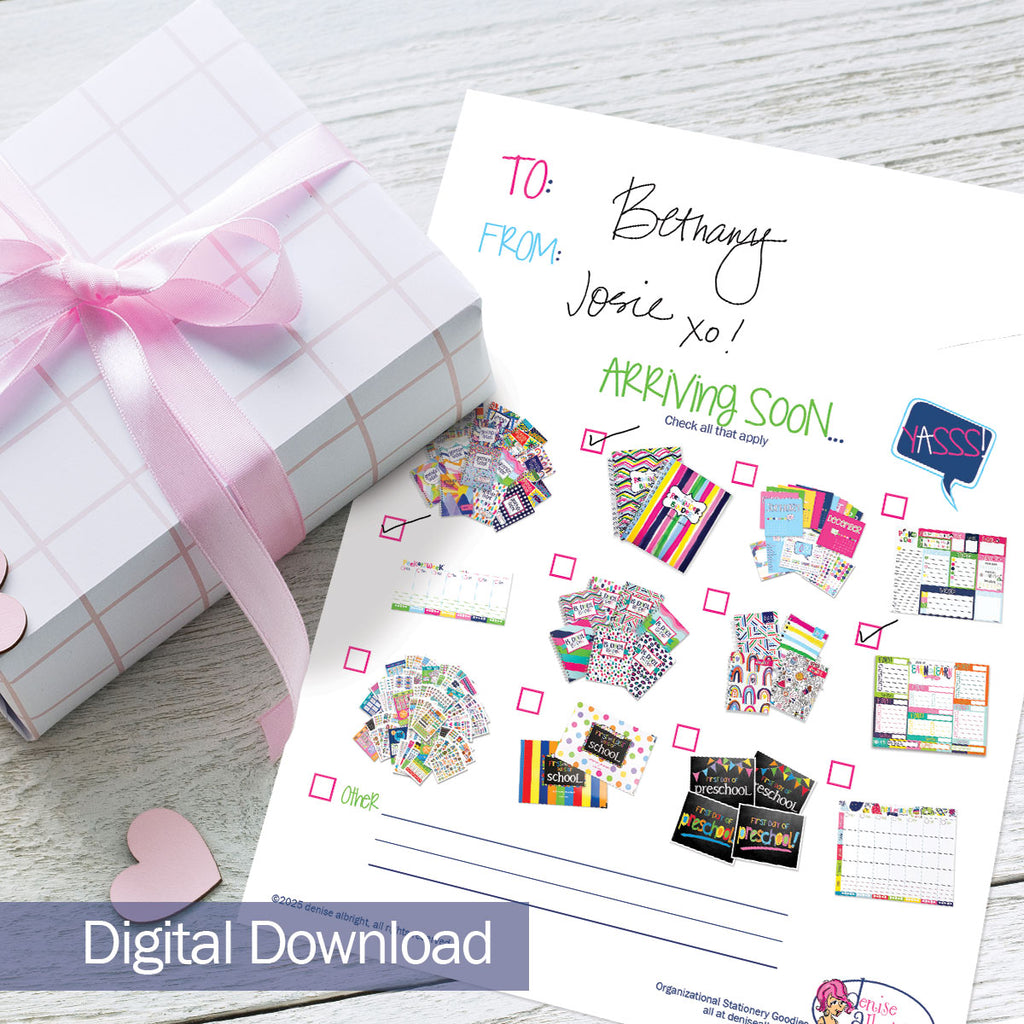 FREE Digital Download | Denise Albright® "Arriving Soon" Gift Fill-In Printable | Print-ready, Delivered Instantly
