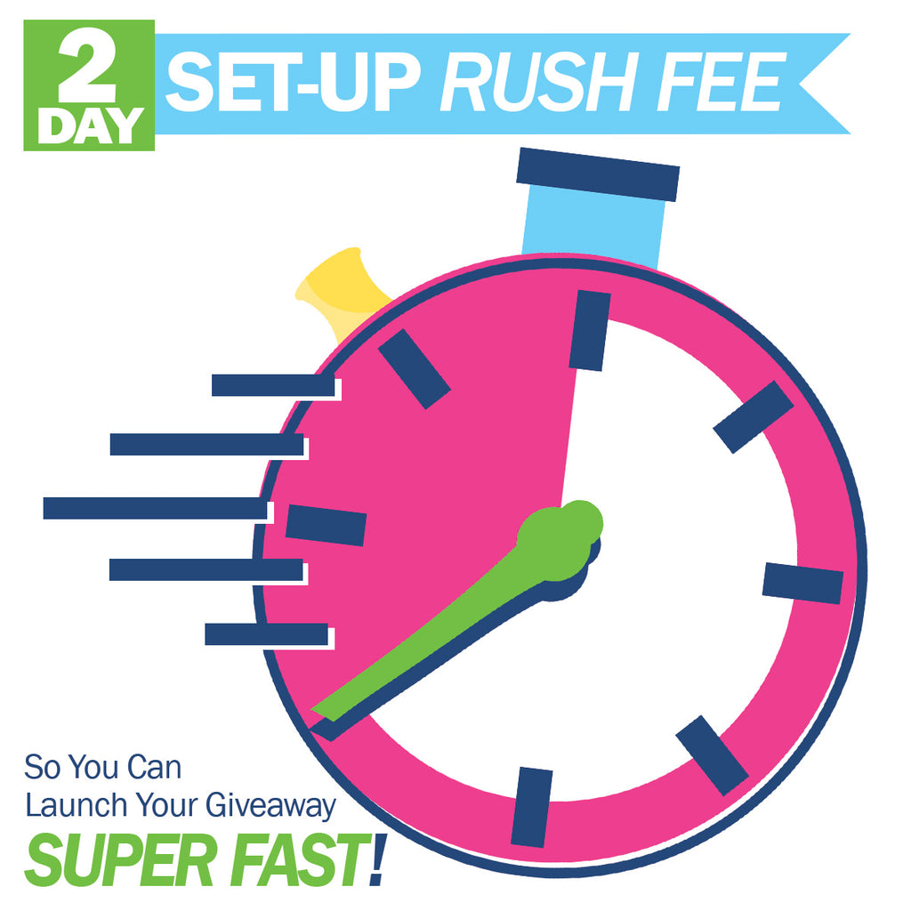 Giveaway Package 2-DAY RUSH FEE