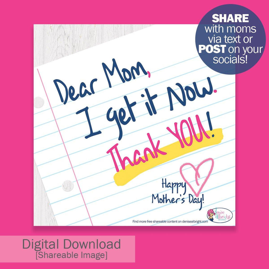 FREE Digital Download | Dear Mom, Thank YOU! Shareable Image | Mother's Day - Denise Albright® 