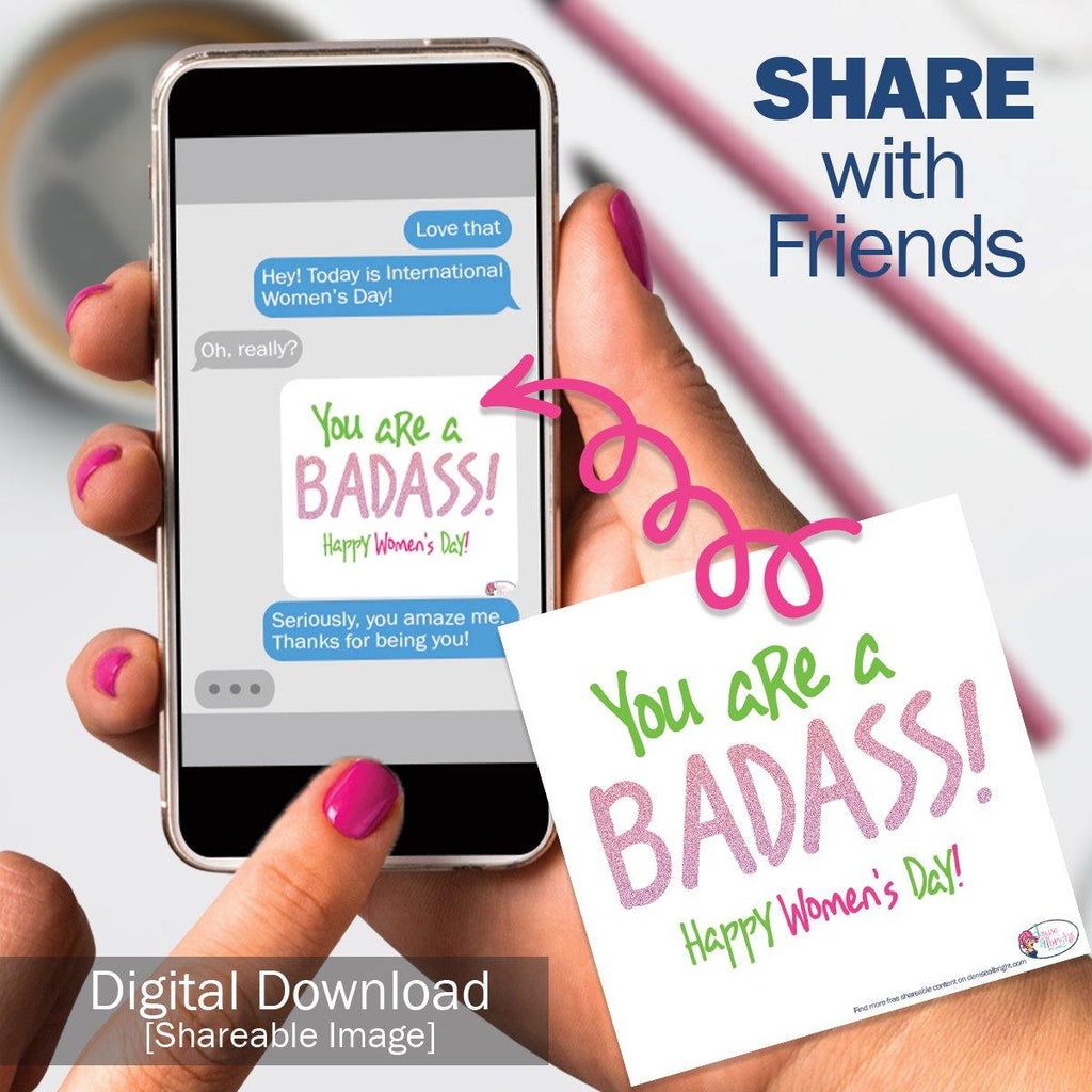 FREE Digital Download | You're a Badass Shareable Image | Women's Day - Denise Albright® 